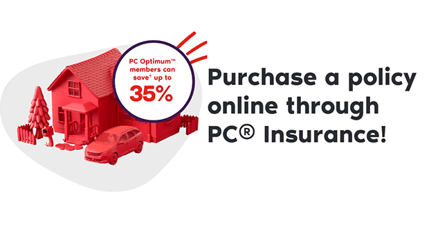 Purchase a policy online through PC Insurance!