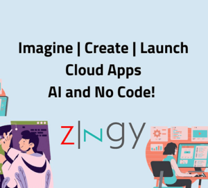 Read more about the article Zingy.ai Revolutionizes Cloud-Based Business App Creation With AI-Driven No-Code Platform
